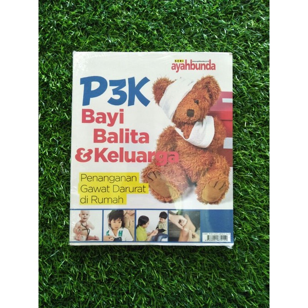 P3K Bayi, Balita & Keluarga (Penanganan Gawat Darurat di Rumah)
