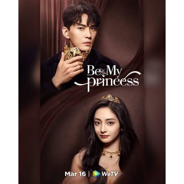 Drama Mandarin: BE MY PRINCESS