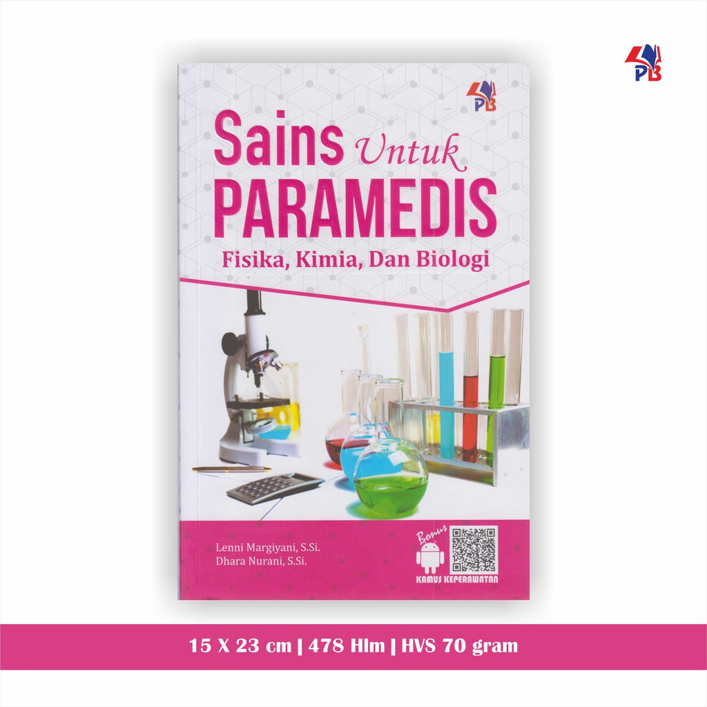 Buku Keperawatan Farmasi : Sains untuk Paramedis Fisika, Kima, dan Biologi PB Press