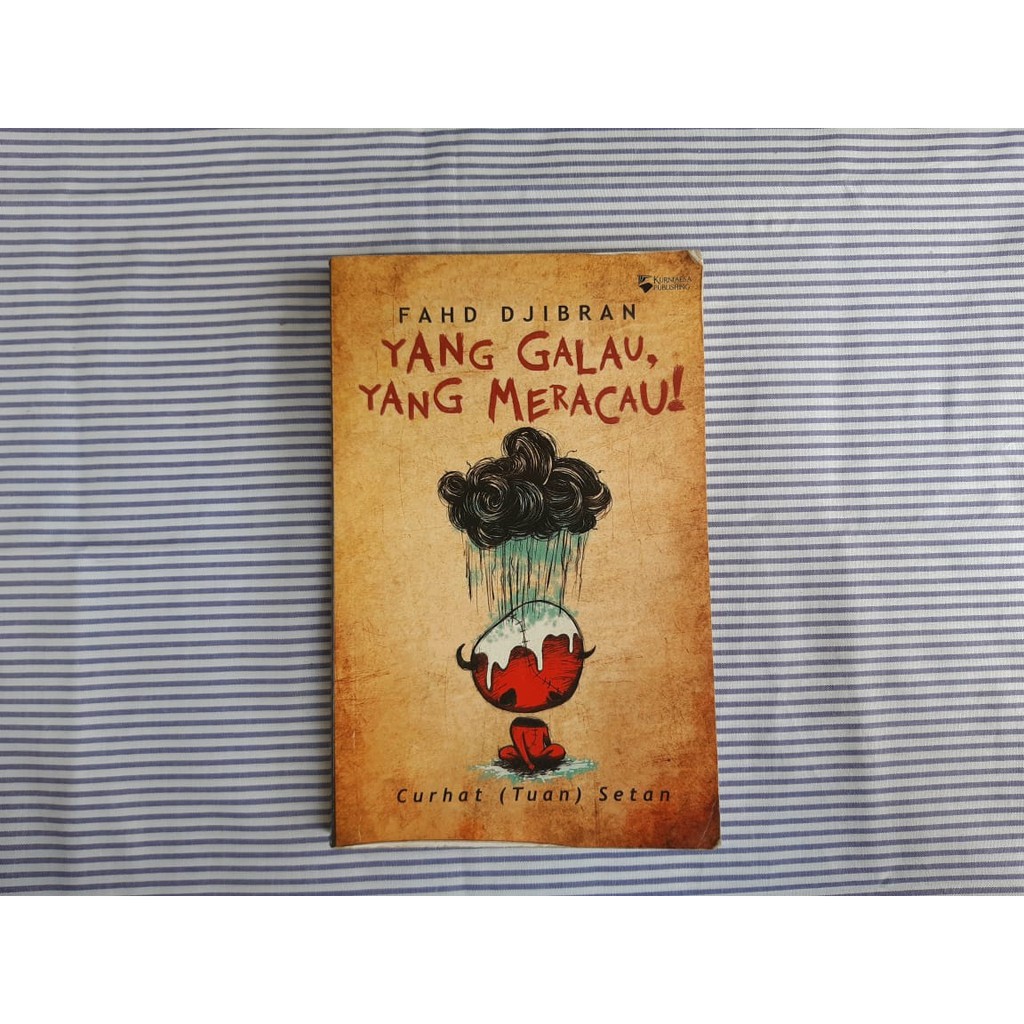 Buku Bekas: Yang Galau Yang Meracau: Curhat (Tuan) Setan (Fahd Djibran)