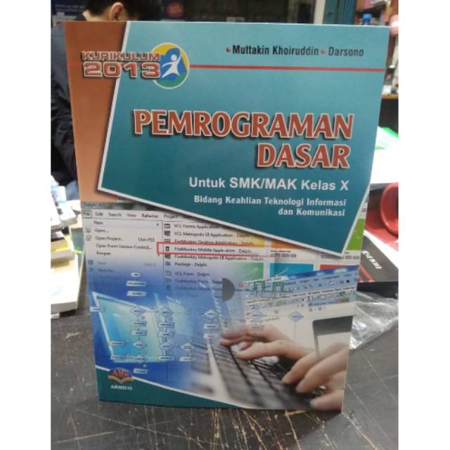 

PEMOGRAMAN DASAR UNTUK SMK KELAS X