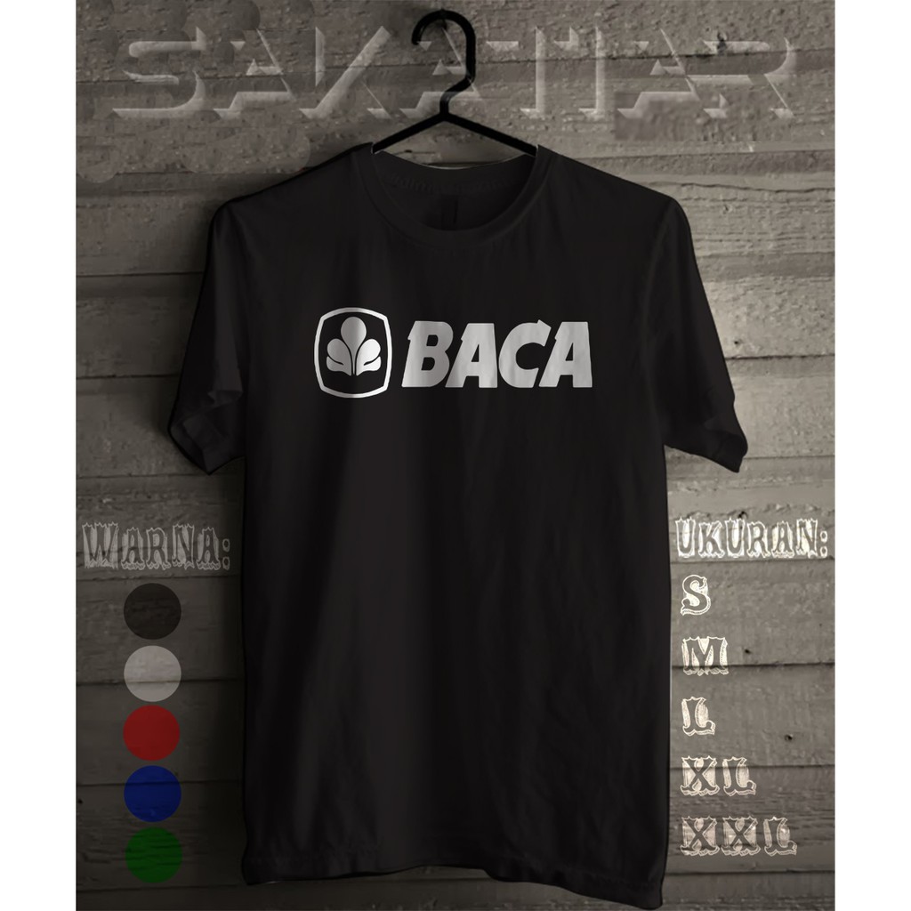 Baju Kaos Kata Kata Plesetan BACA - Logo Plesetan BCA