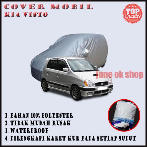 Sarung Pelindung Mobil KIA Visto/ Body Cover KIA Visto Sesuai Body Mobil