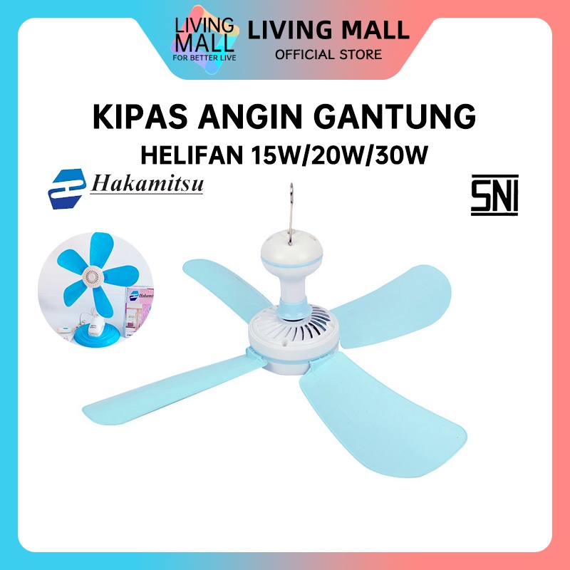 KIPAS ANGIN GANTUNG/KIPAS ANGIN JEPIT/KIPAS ANGIN HAKAMITSU 15W/20W/20W JEPIT/30W
