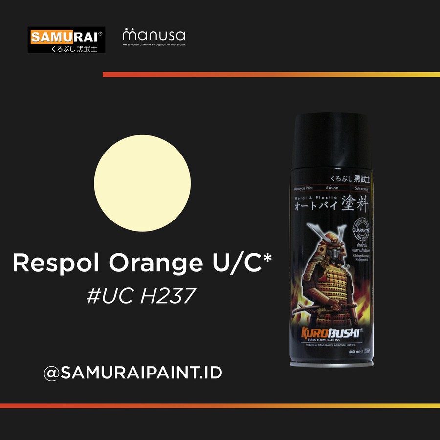 (UnderCoat) UCH237 Respol Orange - SAMURAI PAINT Cat semprot/Pilox