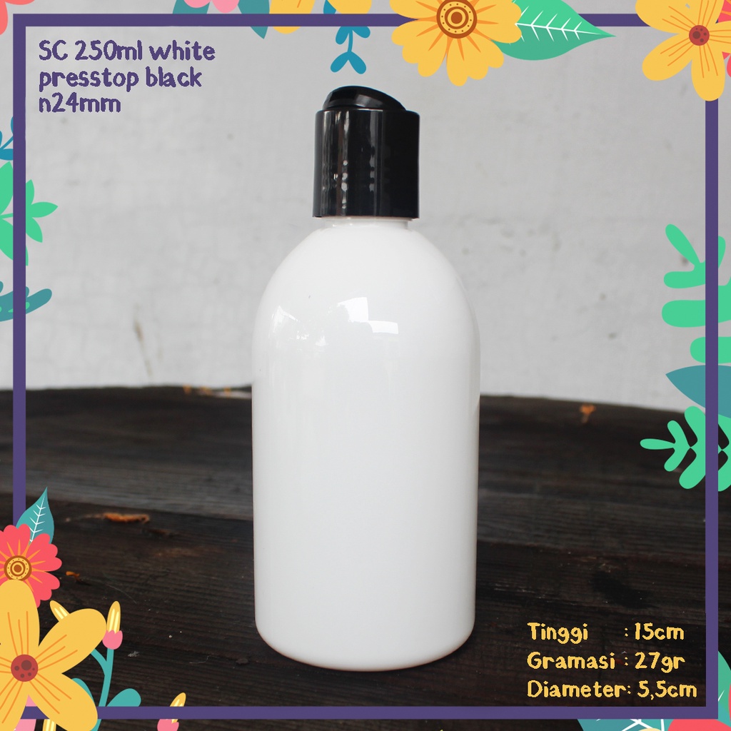 BOTOL PLASTIK SC 250ML PUTIH OVAL TUTUP PRESSTOP HITAM DISCTOP TEKAN KEMASAN SHAMPOO GEL LOTION HAND