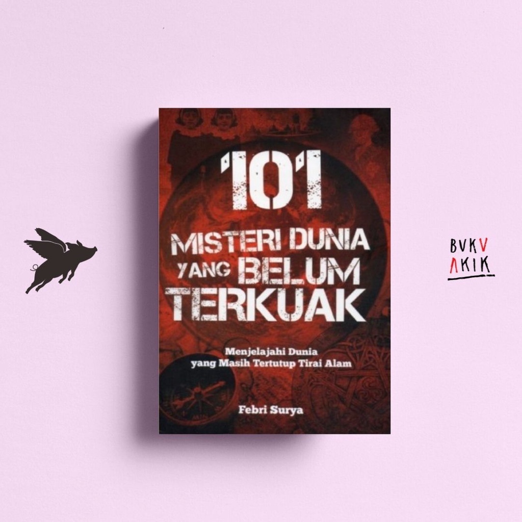 101 Misteri Dunia yang Belum Terkuak - Febri Surya