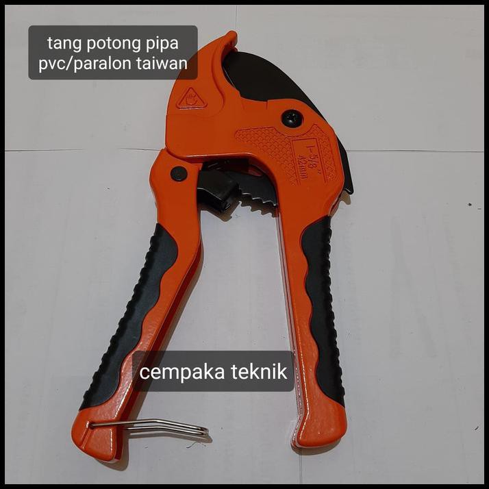 Tang Potong Pipa Pvc Taiwan/ Gunting Potong Pipa/Gunting Paralon