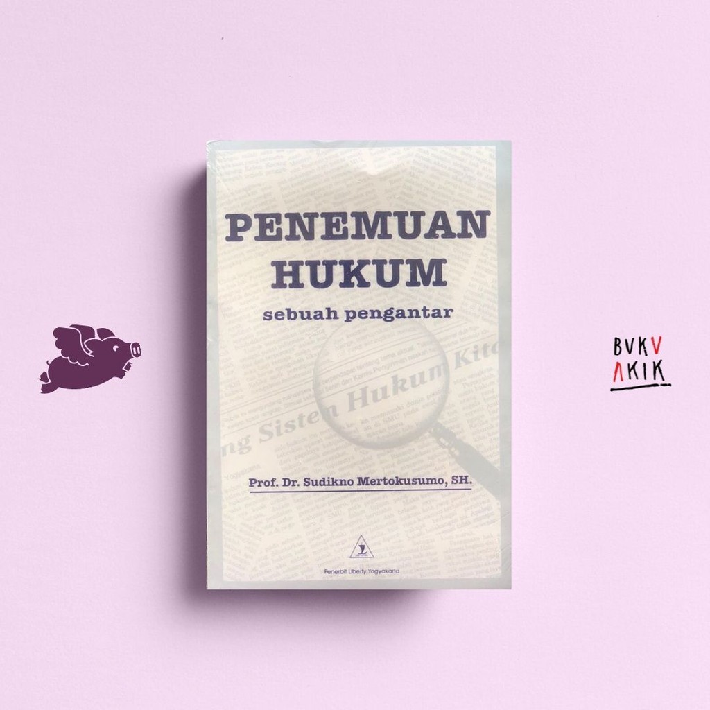 Penemuan Hukum - Sudikno Mertokusumo