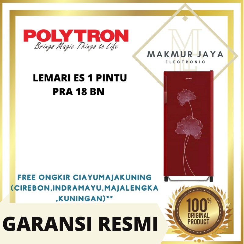KULKAS POLYTRON 1 PINTU PRA 18 BN KHUSUS CIREBON