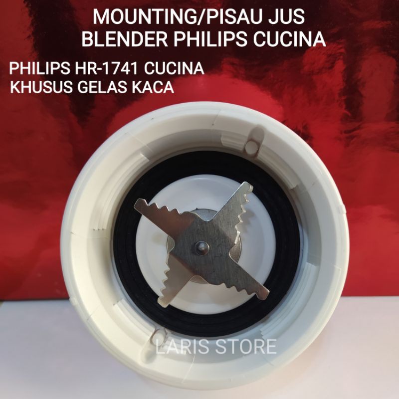Mounting/Pisau Jus Blender Philips HR1741 Gelas Kaca Cucina