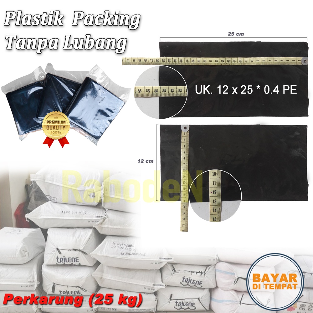 

Plastik Packing Tanpa Plong Ukuran 12 x 25 cm Bahan PE 0.04mm Harga Perkarung isi 25 kg Untuk Packing Accessories dan Lainnya