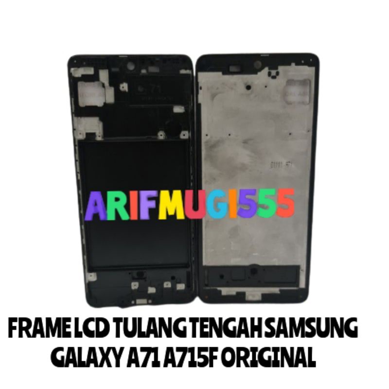 FRAME TULANG TENGAH LCD BEZZEL BAZEL SAMSUNG GALAXY A71 A715F ORIGINAL