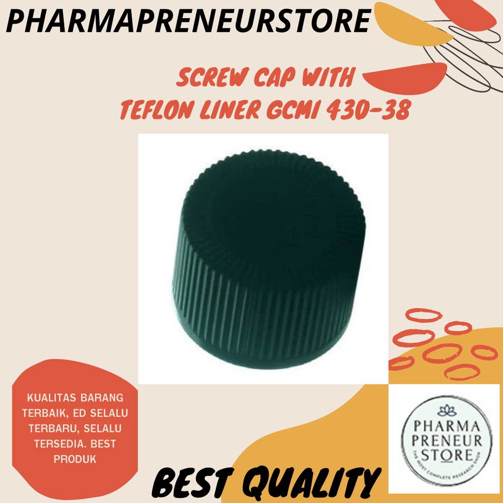 SCREW CAP WITH TEFLON LINER GCMI IWAKI 410-24 , 410-28 , 430-33 , 430-38 BEST PRODUCT BEST QUALITY