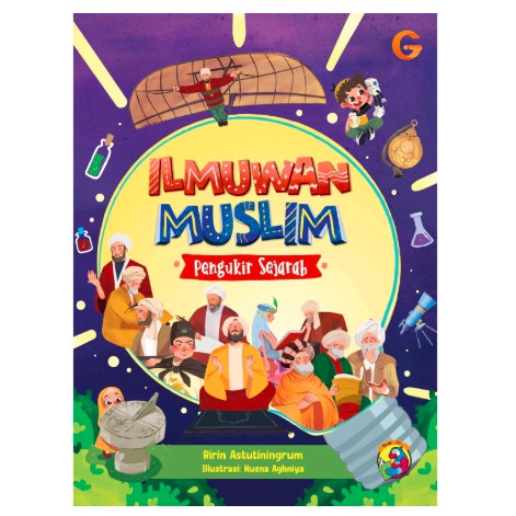 Ilmuwan Muslim Pengukir SejarahIlmuwan Muslim Pengukir Sejarah  buku anak islami