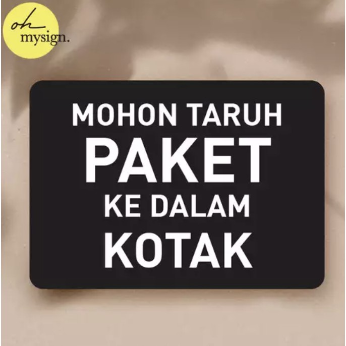 Sign Akrilik Mohon taruh paket ke dalam kotak UV Print Acrylic