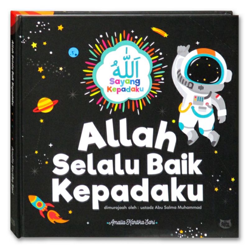 Allah Selalu Baik Kepadaku - Seri Allah Sayang Padaku