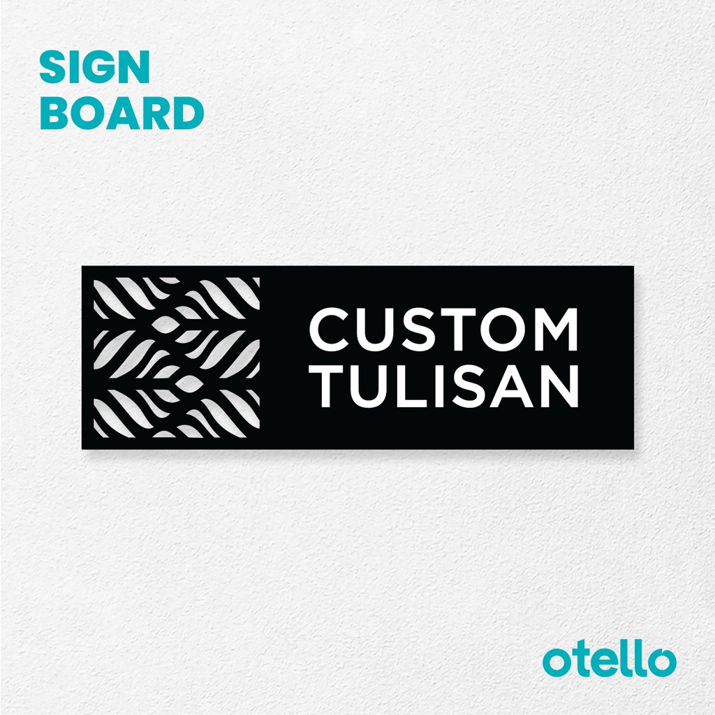 Otello Sign Akrilik Custom Tulisan Acrylic Signage Board Print Akrilik Nama Ruangan Dinding Papan Tempel Acrilic Print Label Dinding Pintu Kantor Restoran Petunjuk Toko Cafe