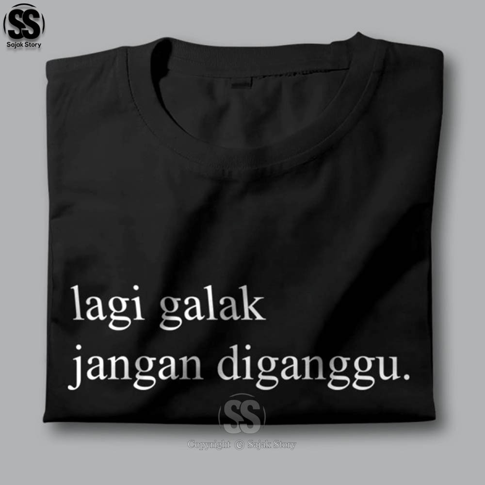 Kaos Kata Kata Ambyar Lagi Galak Jangan Ganggu Premium Distro