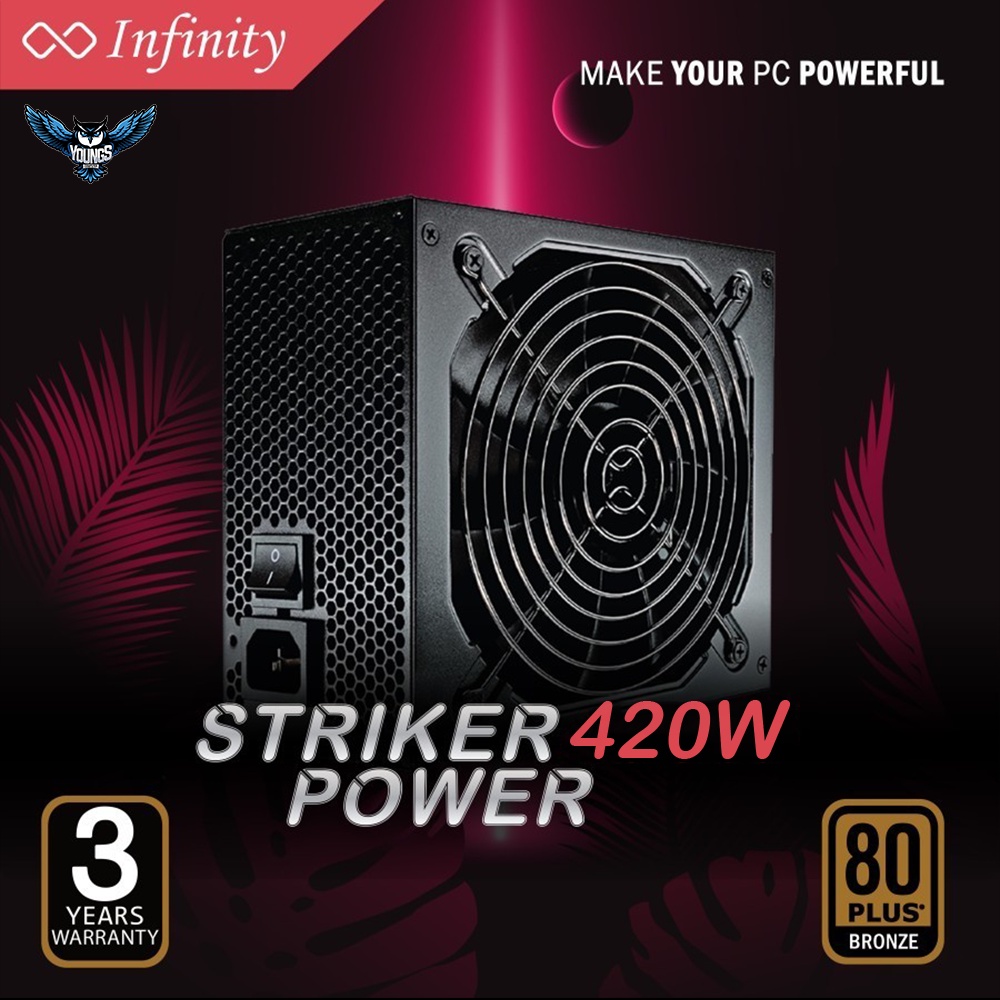 PSU INFINITY 420W Striker Power 80+ Bronze | Power Supply GARANSI 3 TH