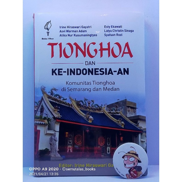 TIONGHOA
DAN

KE-INDONESIA-AN

Komunitas Tionghoa di Semarang dan Medan