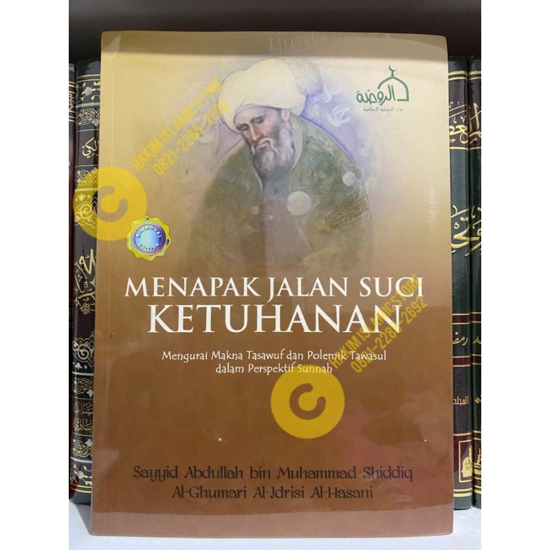 Menapak Jalan Suci Ketuhanan / Sayyid Abdullah bin Muhammad Shiddiq Al Ghumari