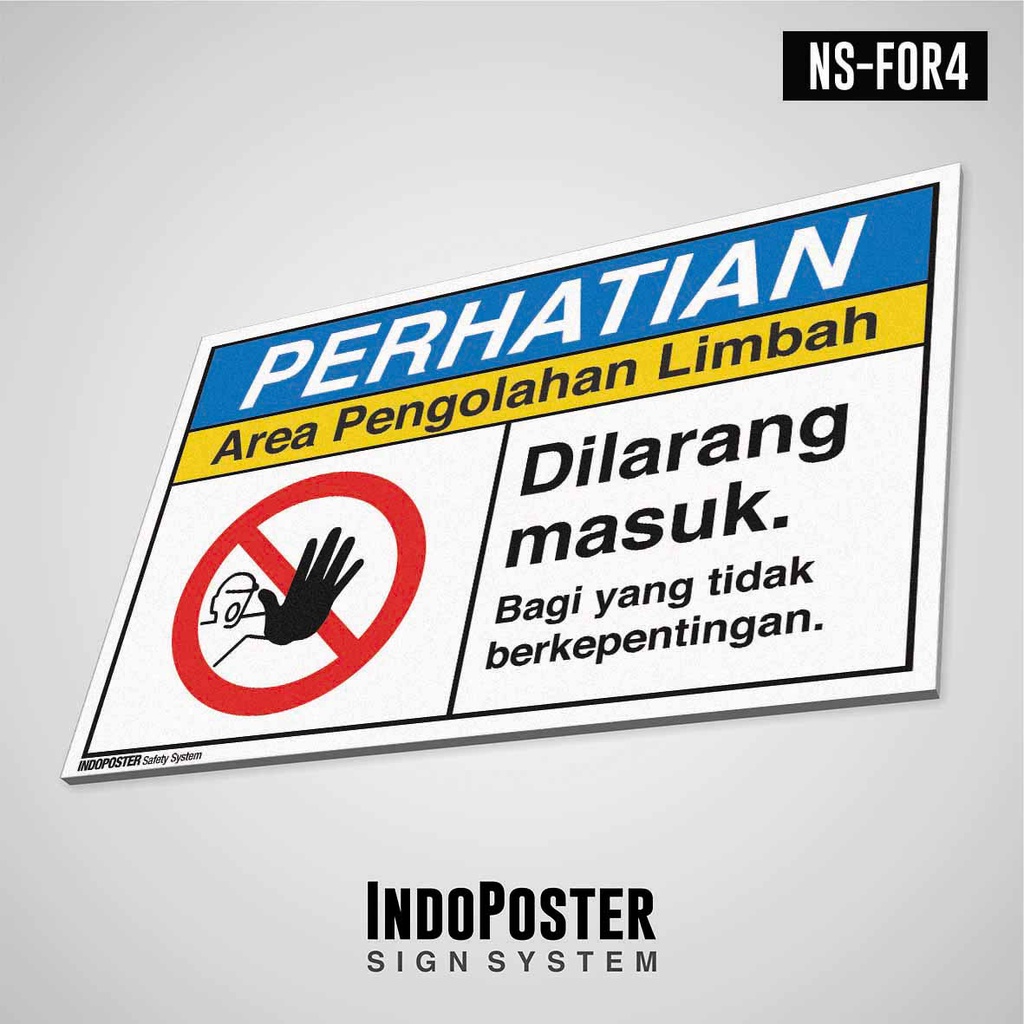 

Safety Sign Rambu K3 PVC ANSI Area Pengolahan Limbah Dilarang Masuk