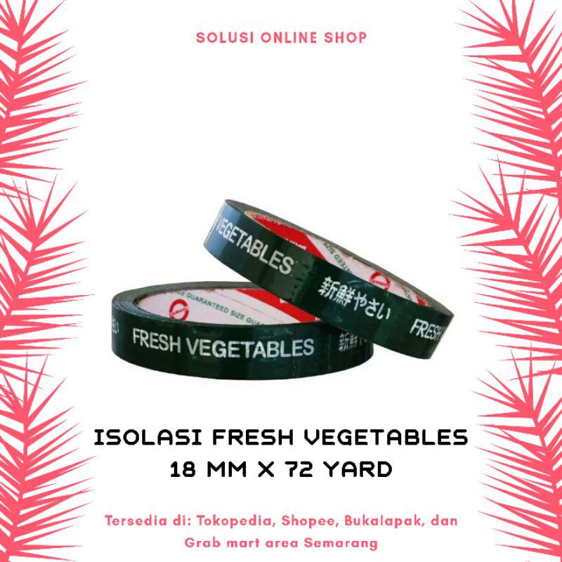 solatip sayur buah isolasi fresh vegetable lakban fresh vegetable