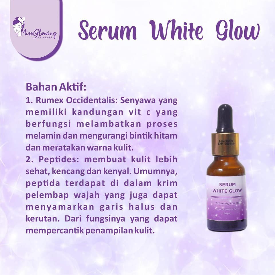Miss Glowing Skincare - Serum White Glow - Serum untuk Memutihkan dan Kulit Glowing Bercahaya