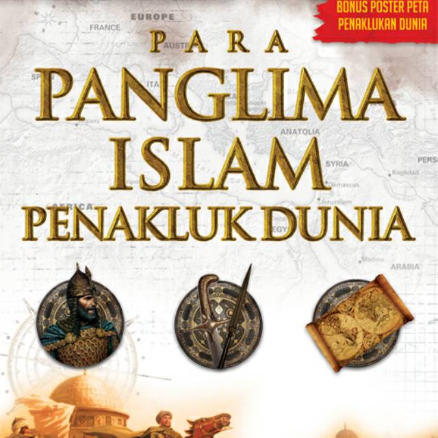 Para Panglima Islam Penakluk Dunia