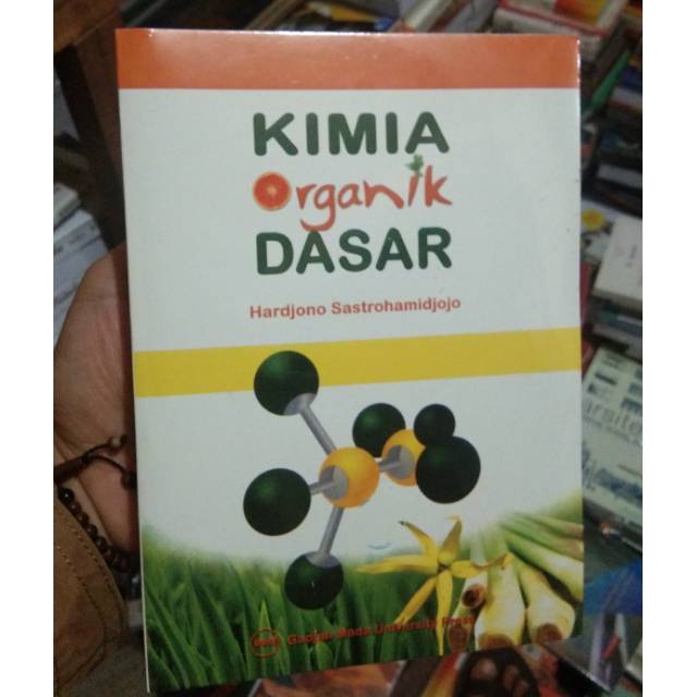 Kimia organik dasar hardjono sastrohamidjojo