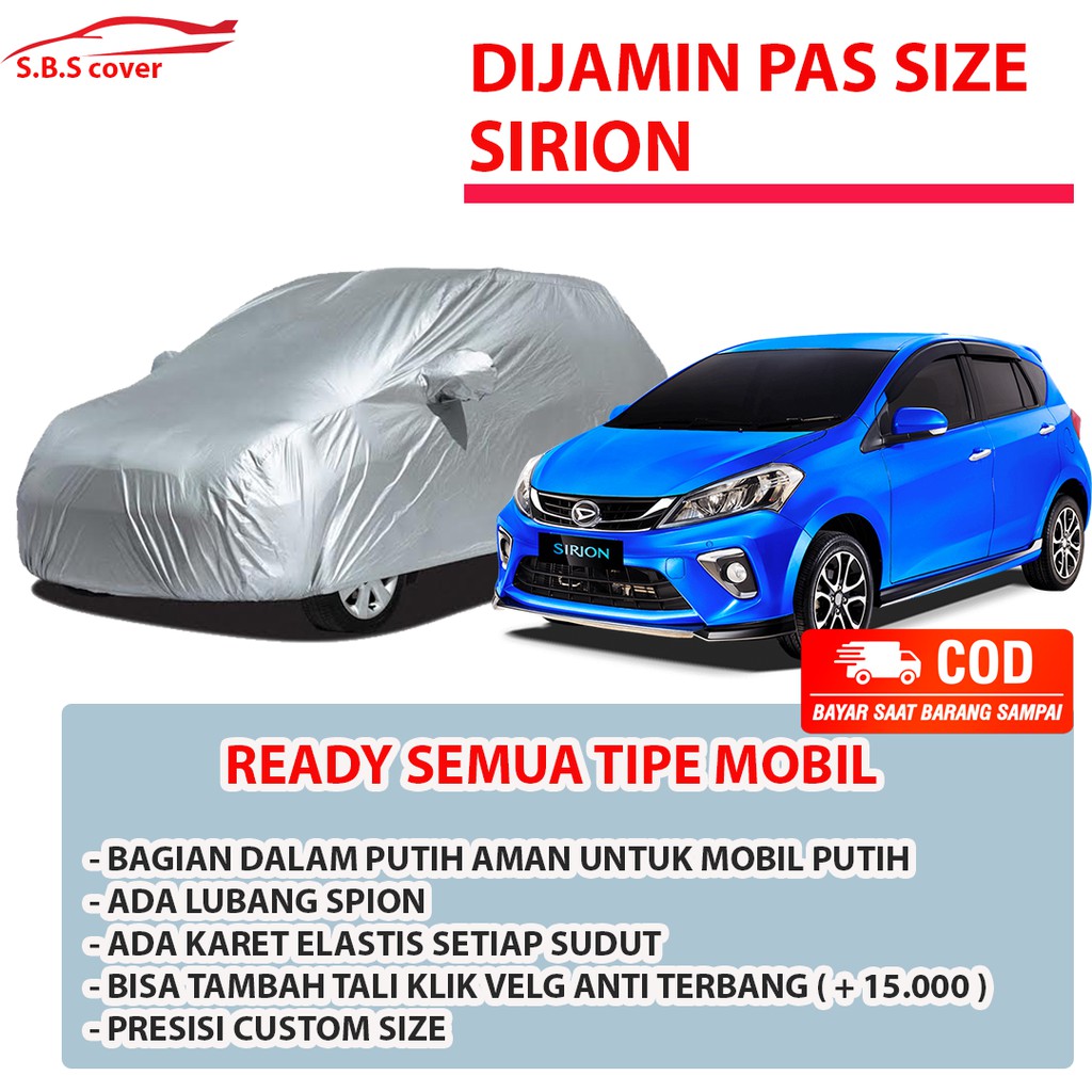 Cover Mobil SIRION Sarung Mobil Sirion/agya/ayla/jazz lama/jazz/yaris/brio/march/picanto/avanza/avanza veloz/avanza lama/new avanza/new xenia/xenia/xenia lama/calya/sigra/mobilio/mobilio rs/brio/neww brio/brio lama/brio satya/brio rs