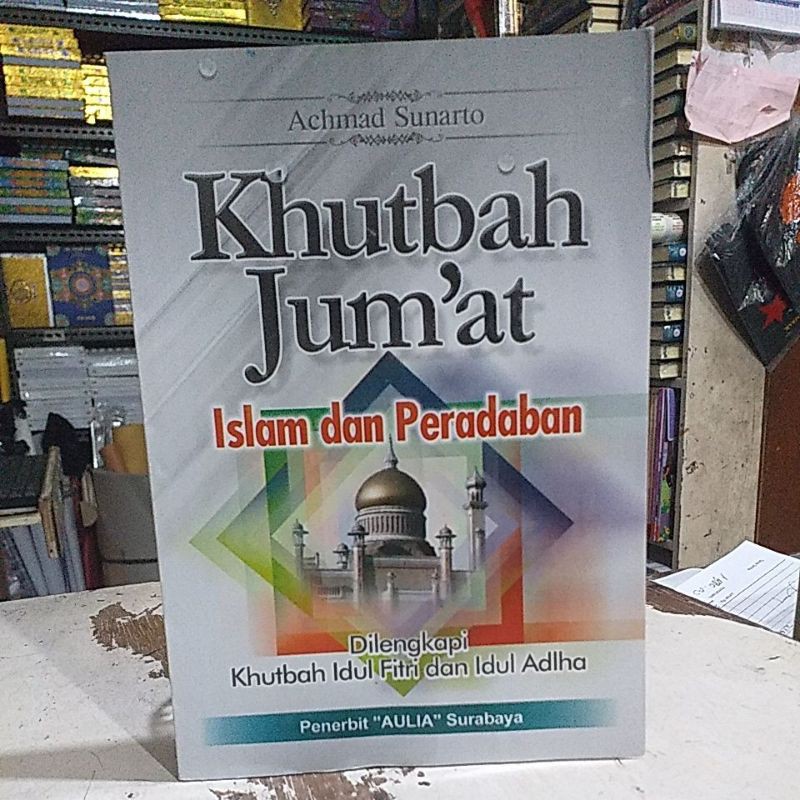 khutbah Jumat Islam dan peradaban