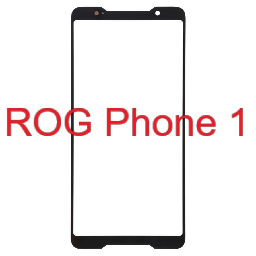 Kaca LCD - Kaca Depan - Asus ROG Phone 1 - ZS600KL