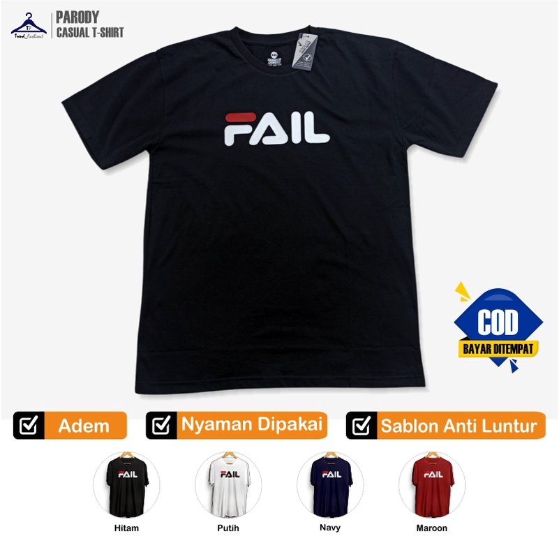 Atasan Kaos Kata Kata Plesetan Tulisan Brand Fail Kualitas Lokal Bukan Import Warna Hitam