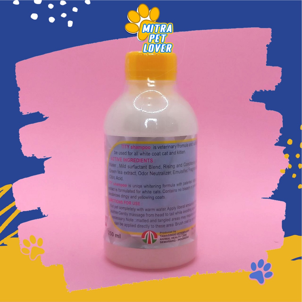 SHAMPO KUCING BERBULU PUTIH - TITY SHAMPOO 250 ML ORIGINAL - BULU MENJADI HALUS BERSIH LEMBUT WANGI HARUM , MENGHALUSKAN MELEMBUTKAN PET ANIMAL HEALTHCARE AND VETERINARY TAMASINDO OBAT KESEHATAN DAN VITAMIN TERNAK HEWAN BINATANG PELIHARAAN MITRAPETLOVER