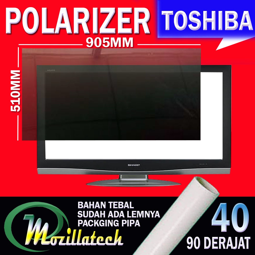 POLARIS POLARIZER 40 0 DRAJAT 90 DRAJAT GLOSSY POLARIS POLARIZER TV LCD TOSHIBA 40 IN