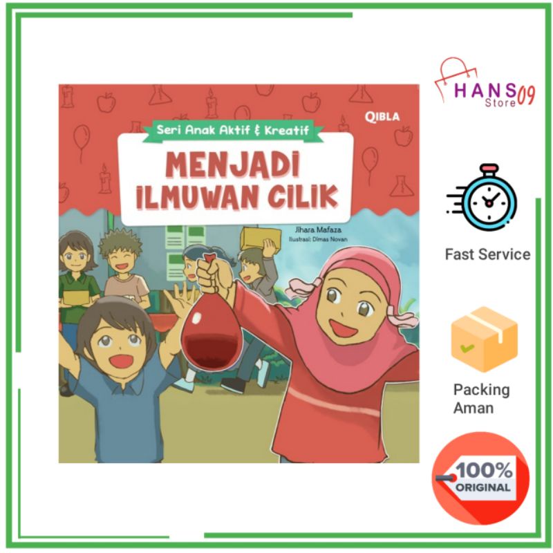 Seri Anak Aktif & Kreatif : Menjadi Ilmuwan Cilik