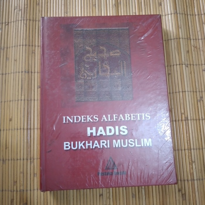 

Original Indeks Alfabetis hadis Bukhari Muslim