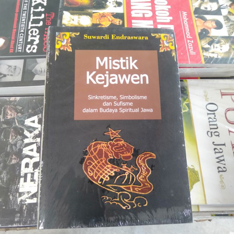 MISTIK KEJAWEN Sinkretisme, Simbolisme, dan Sufisme dalam Budaya Spiritual Jawa (Cover Hitam)