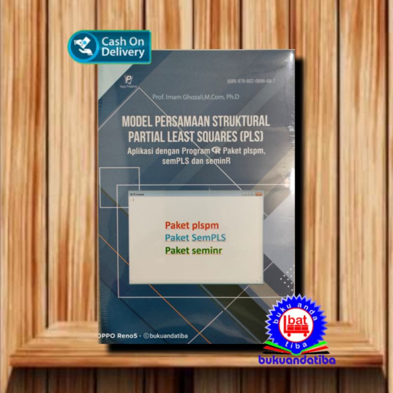 Model Persamaan Struktural,PLS Aplikasi Program R Paket plpm, semPls dan seminR Prof. Imam Ghozali