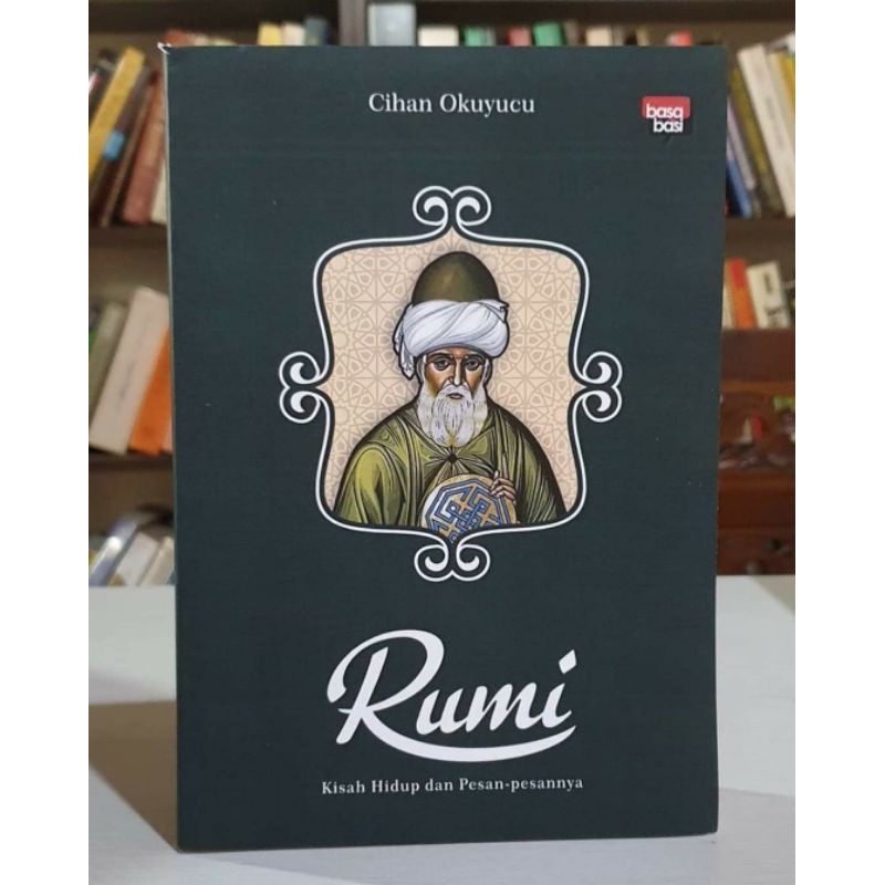 RUMI - KISAH HIDUP DAN PESAN-PESANNYA - CIHAN OKUYUCU