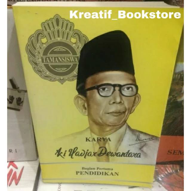 Karya Ki Hajar Dewantara Bagian Pertama Pendidikan