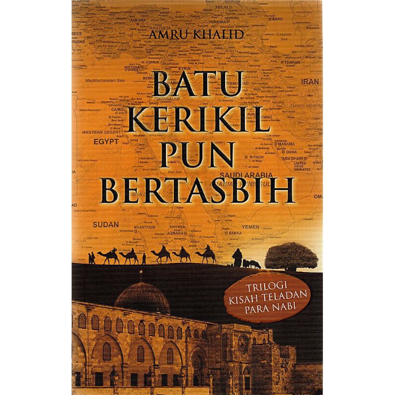 BATU KERIKIL PUN BERTASBIH TRILOGI KISAH TELADAN PARA NABI