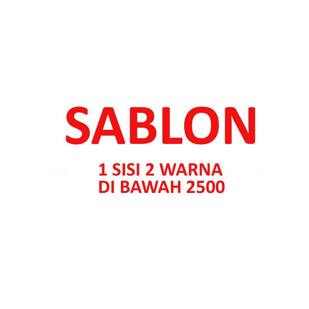 Sablon 1 Sisi 2 Warna Quantity Di Bawah 2500 Pcs