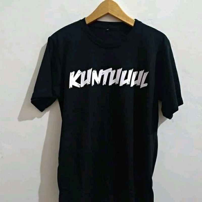 KUNTUL kaos KUNTUL kaos KUNTUUUL kaos DISTRO KUNTUUL