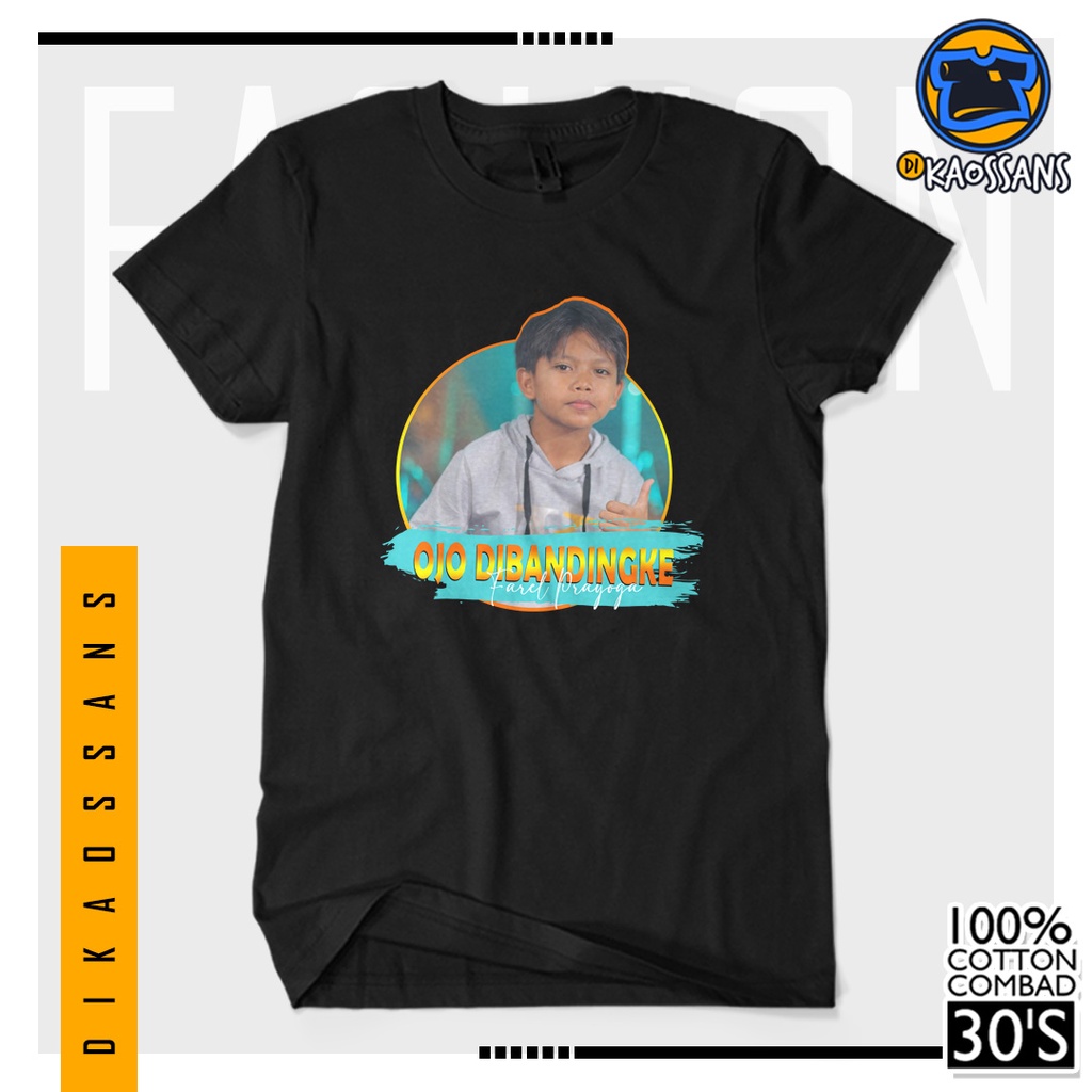 BISA COD BAYAR DITEMPAT Baju Kaos Distro OJO DIBANDINGKE FAREL PRAYOGA NEW Cotton Combed 30s Sablon 