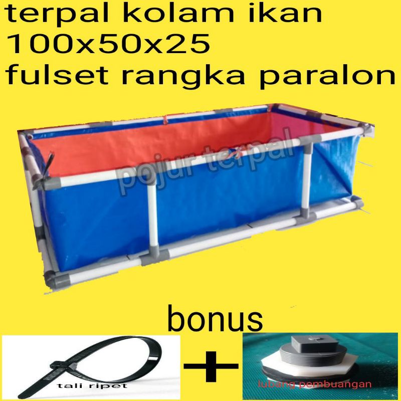 TERPAL KOLAM IKAN 100X50X25 FULLSET+RANGKA