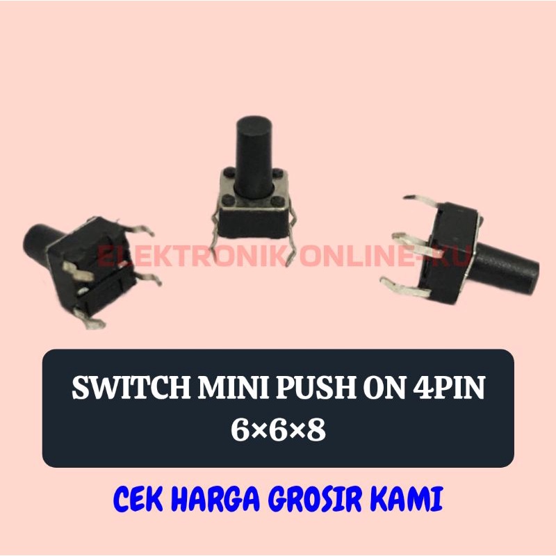 SWITCH MINI PUSH ON 4PIN 6×6×8