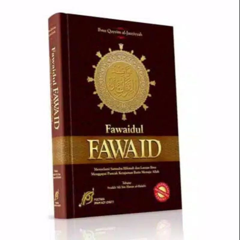 Fawaidul Fawaid Oleh: Ibnu Qoyyim Al--Jauziyyah